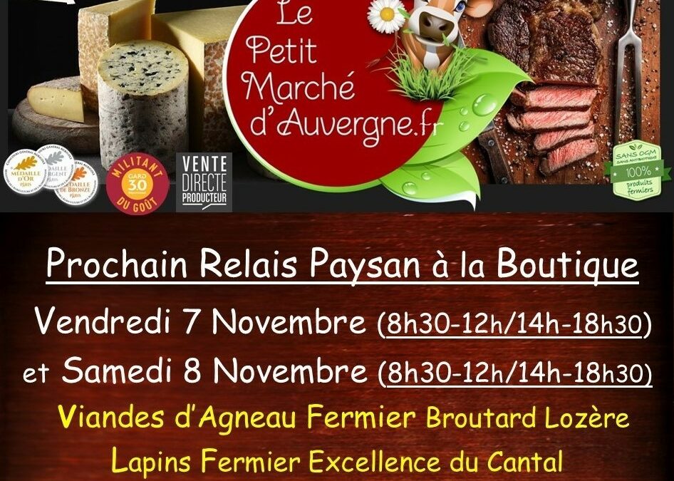 Prochaines Ventes au Relais Boutique Paysan les 7 et 8 Novembre…Hummm !!!
