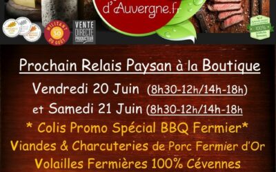 Prochaines Ventes au Relais Boutique Paysan les 20 et 21 Juin, pensez à réserver !!!