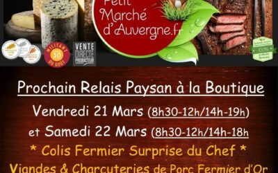 Prochaines Ventes au Relais Boutique Paysan les 21 et 22 Mars, pensez à réserver !!!