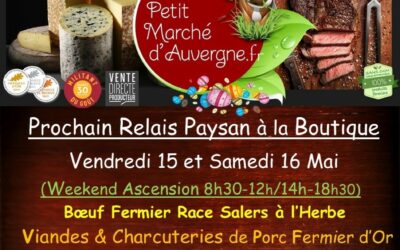 Prochaines Ventes Boutique Paysanne les 15 et 16 Mai (Weekend de l&rsquo;Ascension)…Hummm !!!