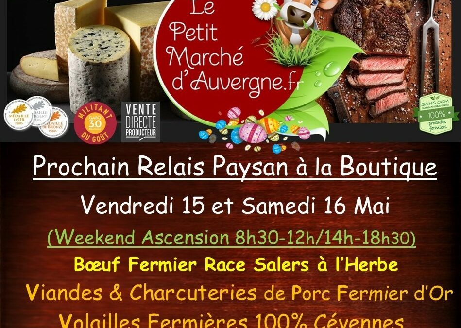 Prochaines Ventes Boutique Paysanne les 15 et 16 Mai (Weekend de l&rsquo;Ascension)…Hummm !!!