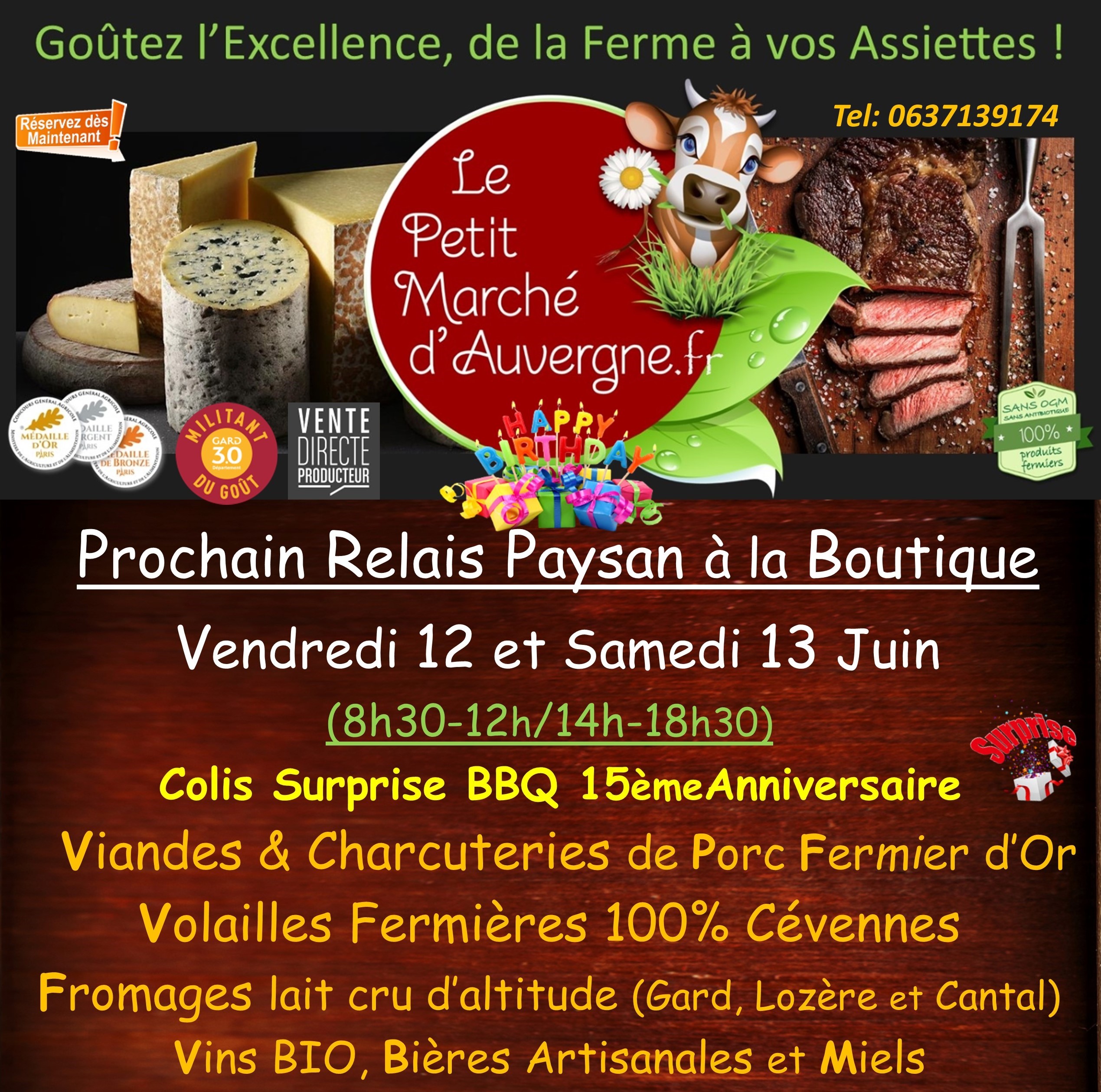 Prochaines Ventes Boutique Paysanne les 12 et 13 Juin (15ème Anniversaire)…Hummm !!!
