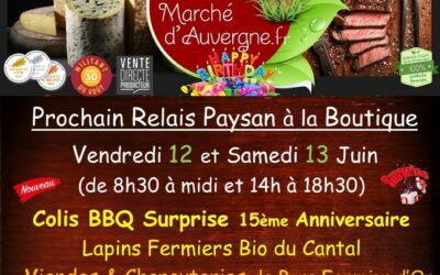 Prochaines Ventes Boutique Paysanne les 12 et 13 Juin (15ème Anniversaire)…Hummm !!!
