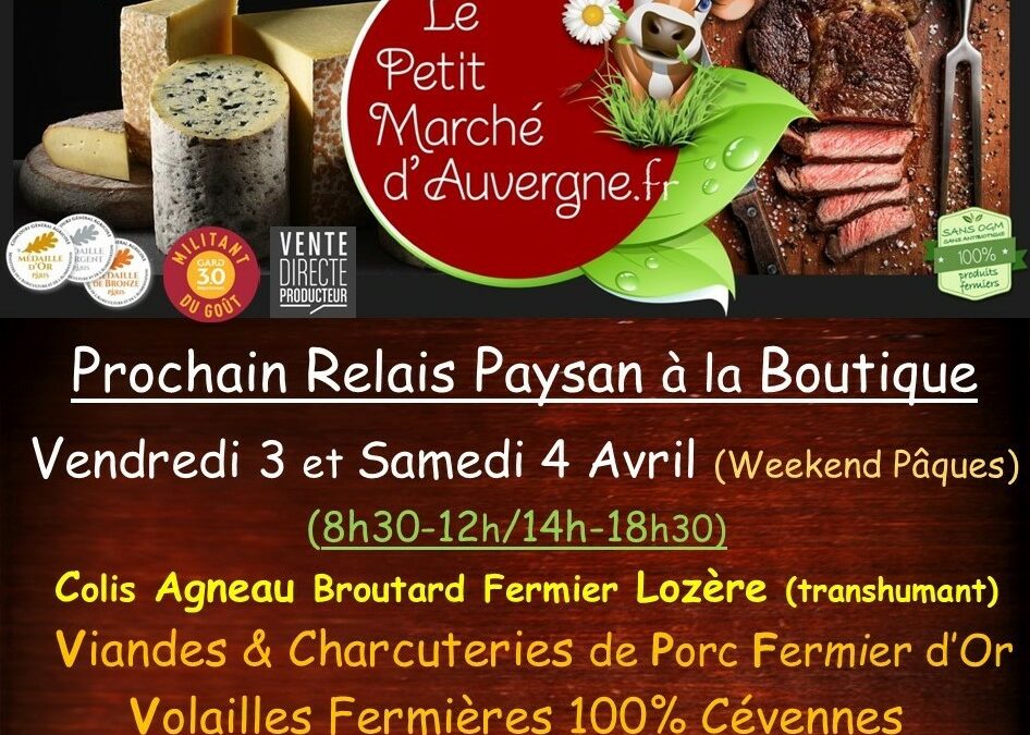 Prochaines Ventes Boutique Paysanne les 3 et 4 Avril (Weekend de Pâques)…Hummm !!!